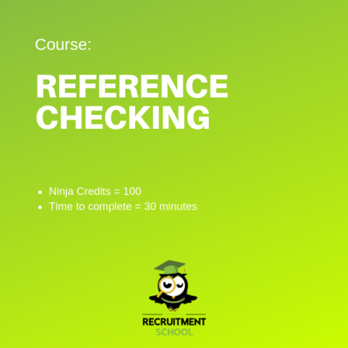 Recruitment Ninja Green Belt - Reference Checking